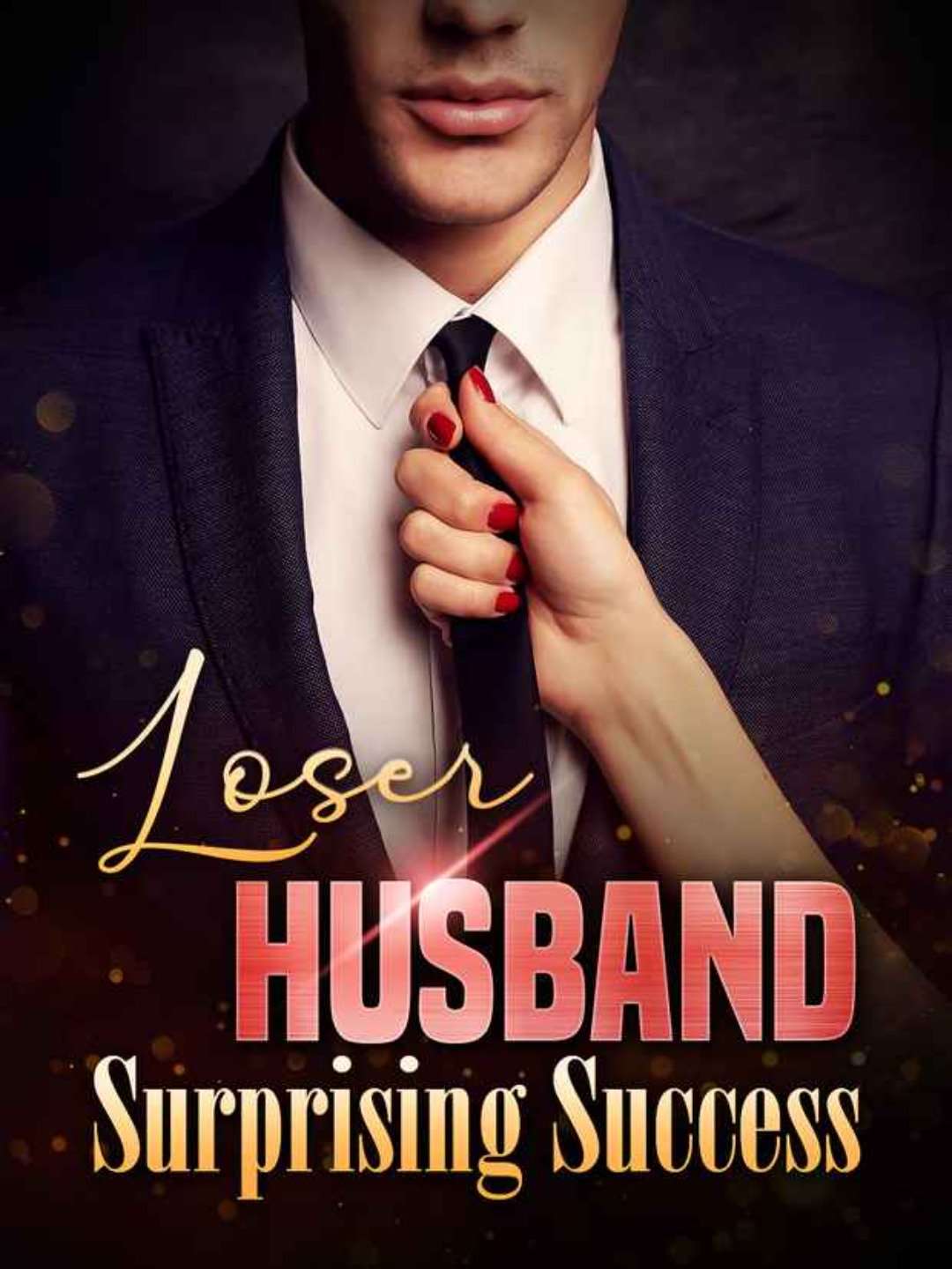 Loser Husband Surprising Success