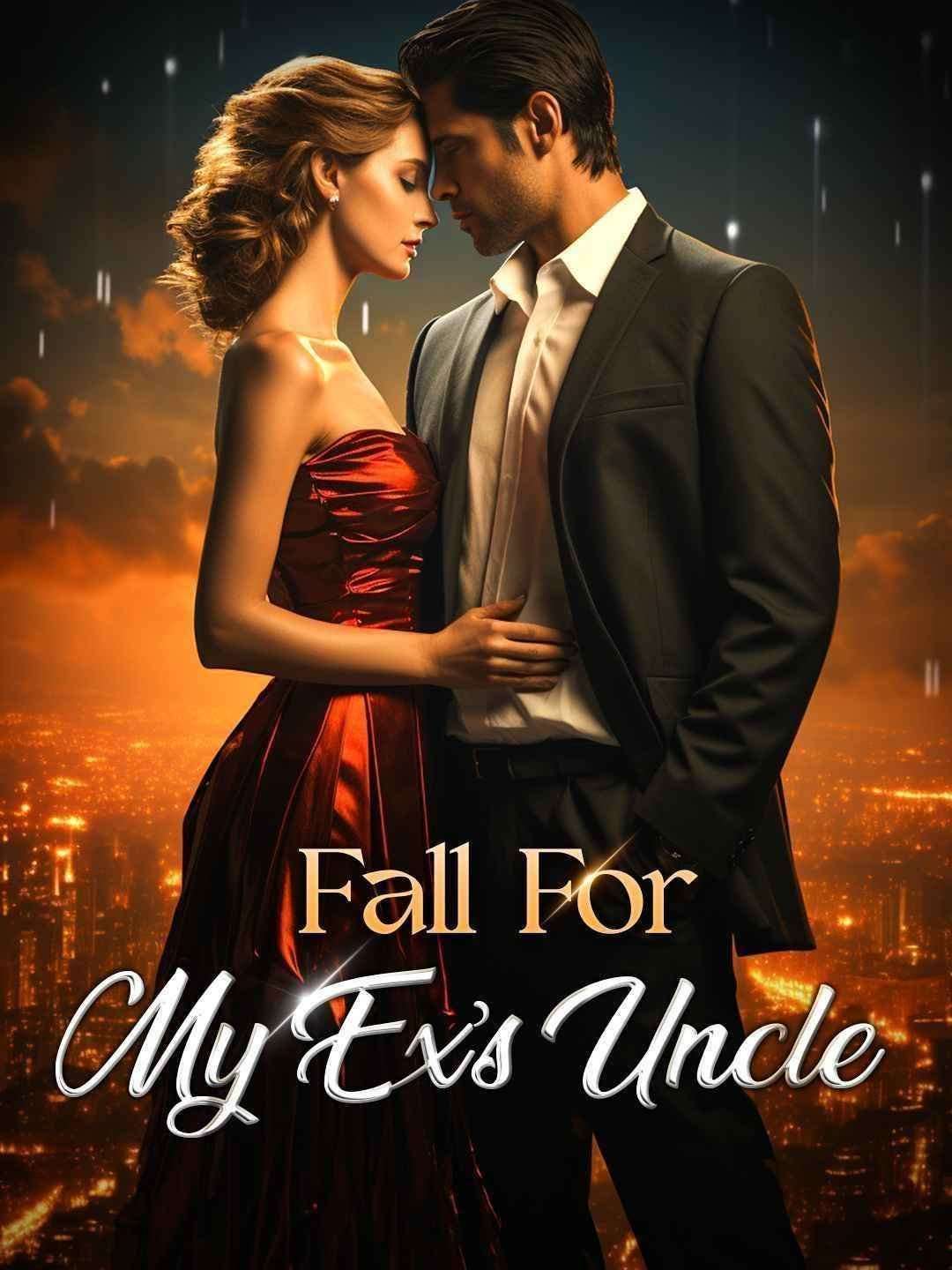 Fall For My Ex's Uncle