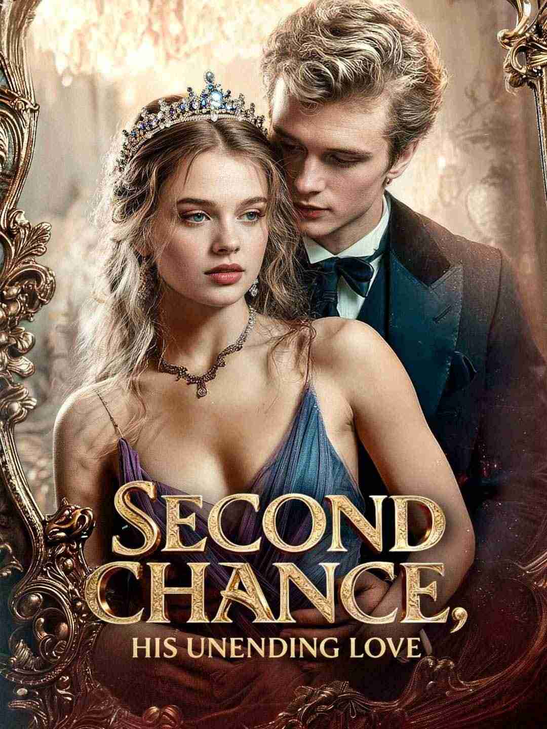 Second Chance, His Unending Love