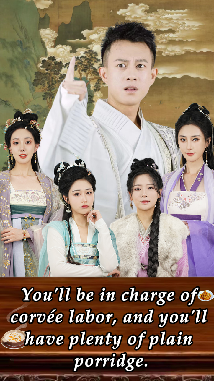 You'll be in charge of corvée labor, and you'll have plenty of plain porridge.