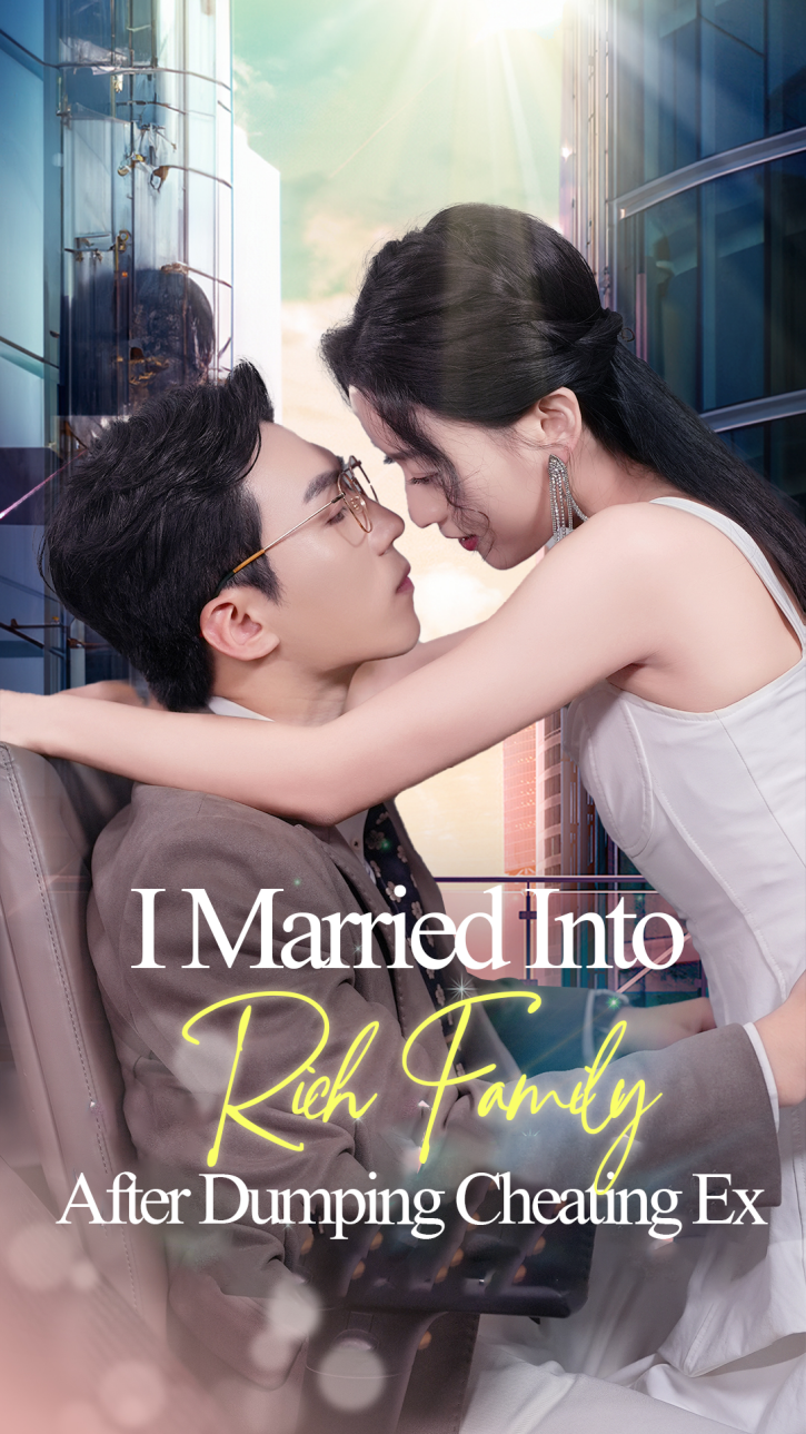 After Kicking Out the Scumbag, I Married into a Wealthy Family