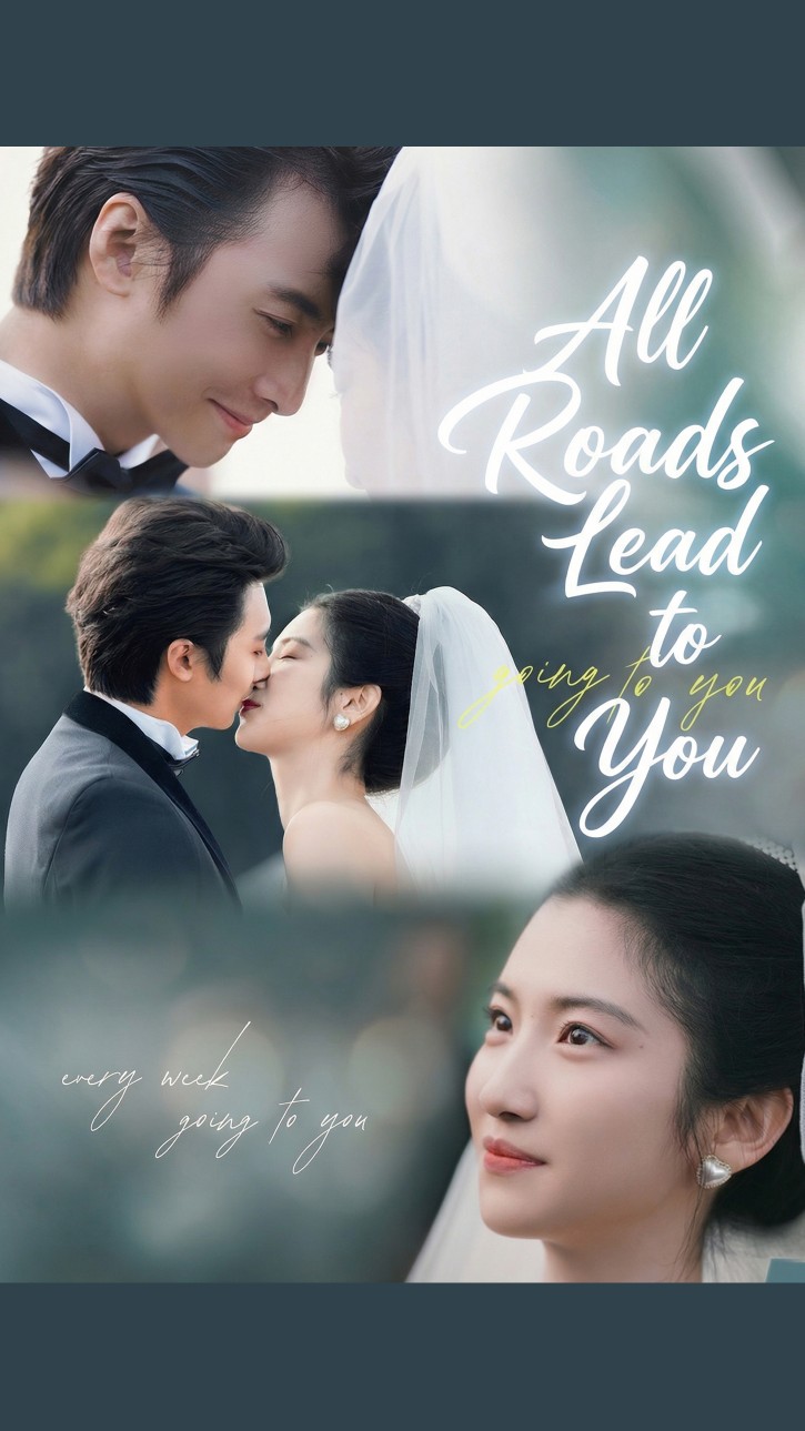 All Roads Lead to You