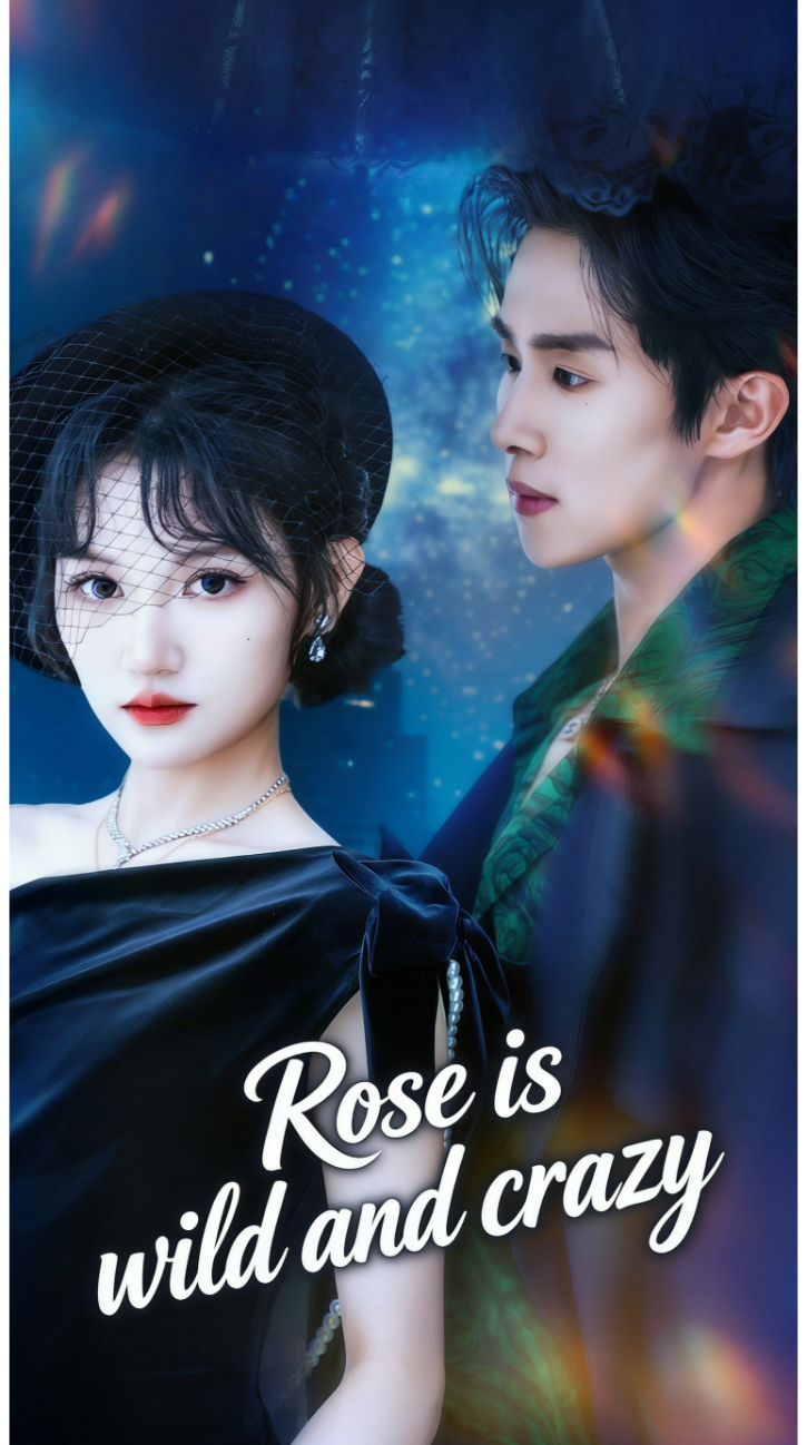 Rose is wild and crazy