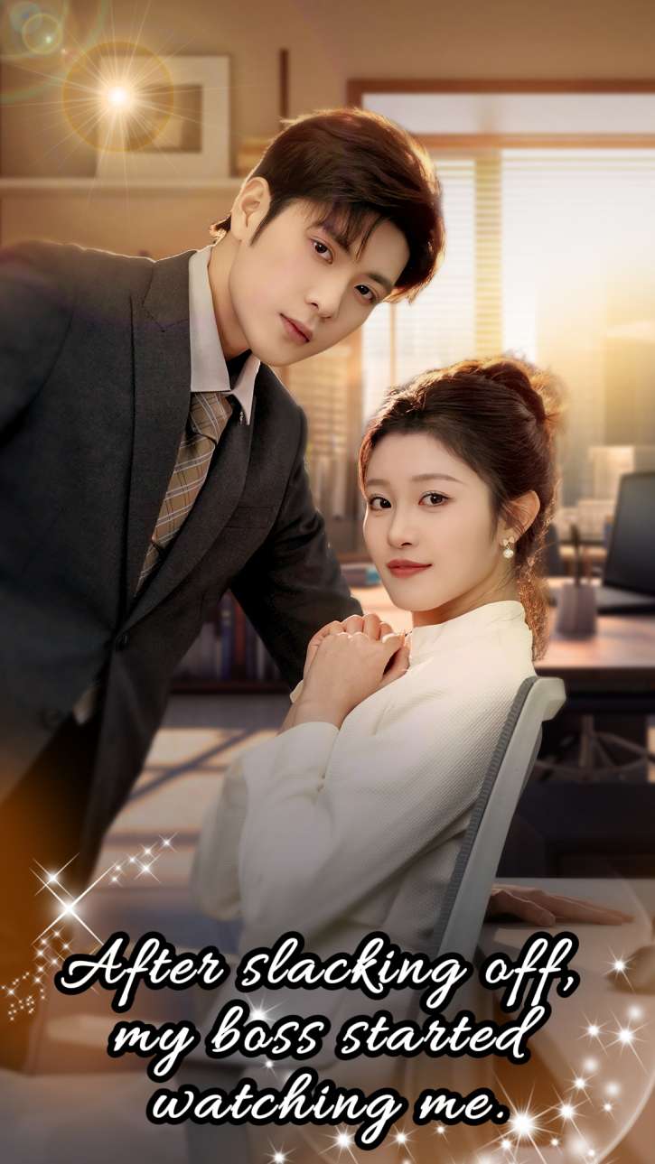 After Slacking Off, My Boss Started Watching Me.