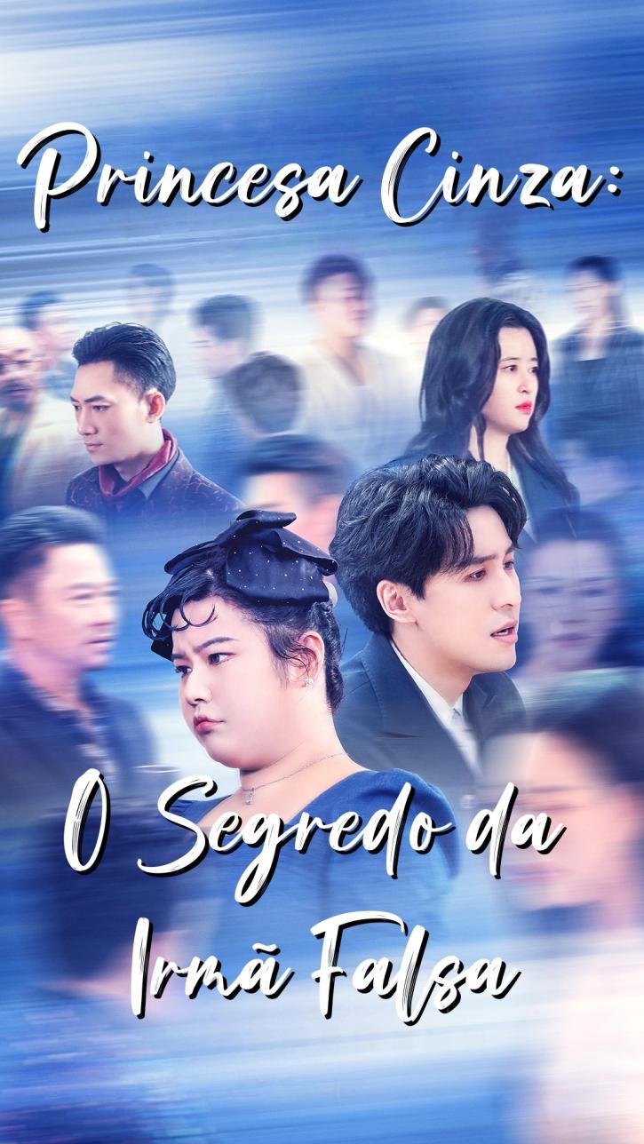 Princesa Cinza: O Segredo da Irmã Falsa