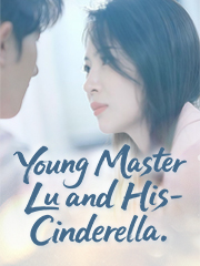 Young Master Lu and His Cinderella