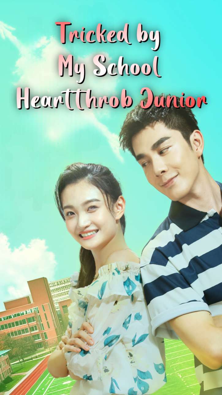 Tricked by My School Heartthrob Junior