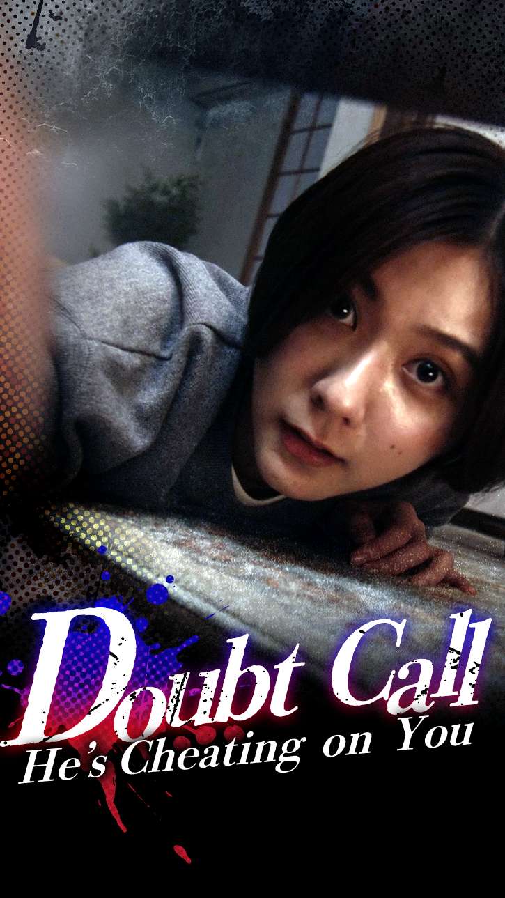 Doubt Call: He’s Cheating on You