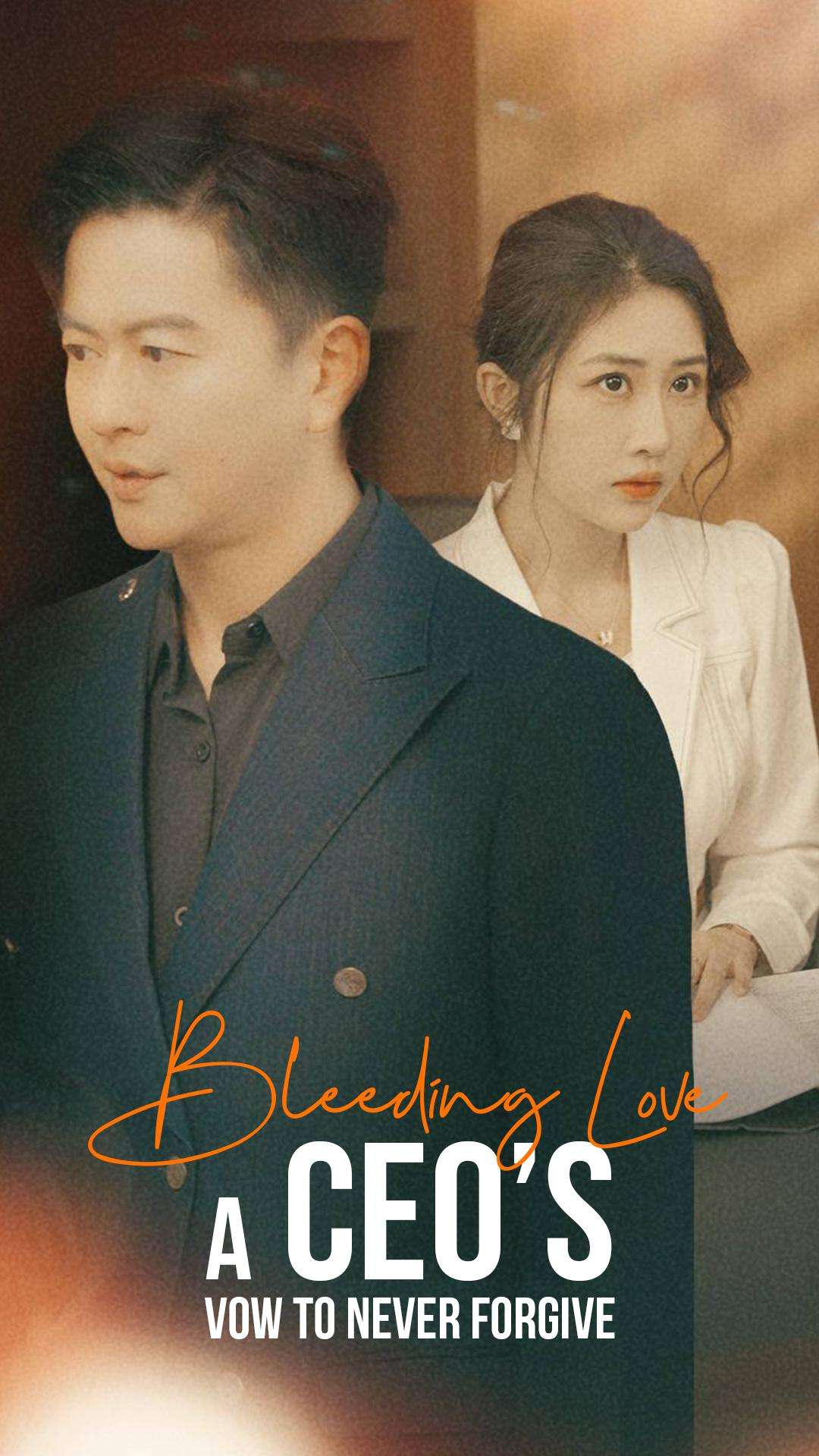 Bleeding Love: A CEO’s Vow to Never Forgive