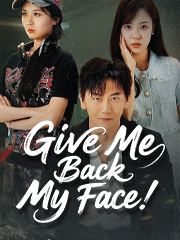 Give Me Back My Face