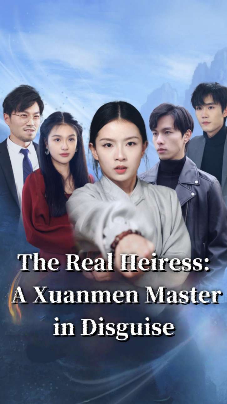 The Real Heiress: A Xuanmen Master in Disguise