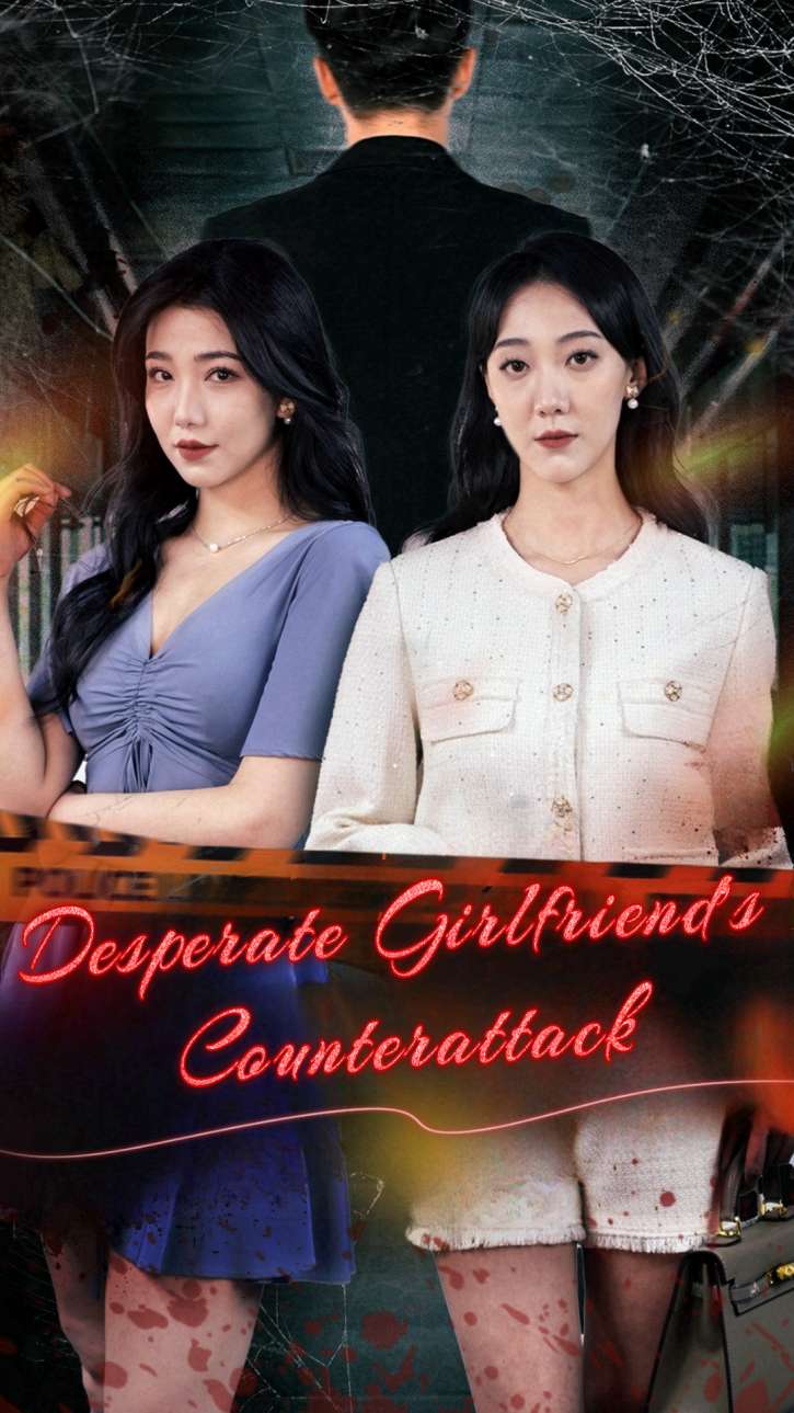 Desperate Girlfriend's Counterattack