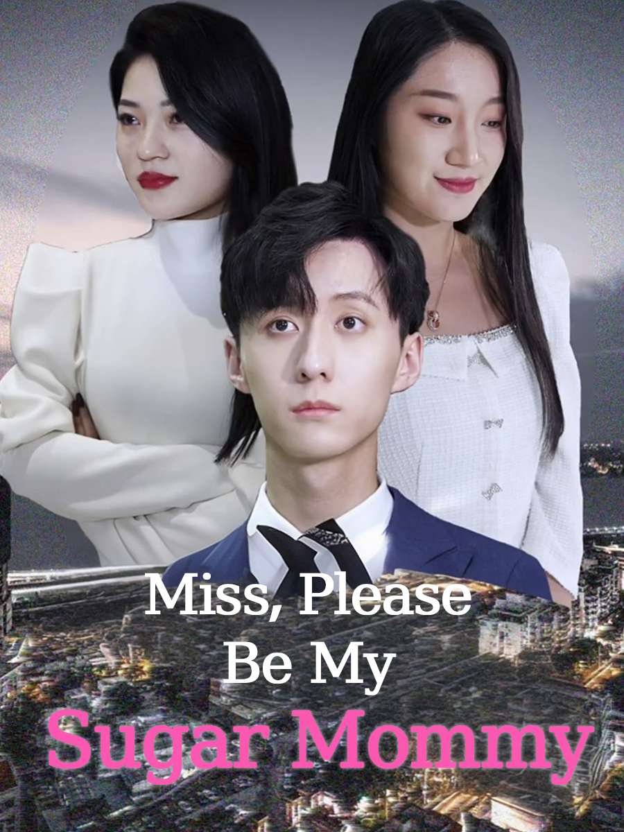 Miss, Please be my Sugar Mommy