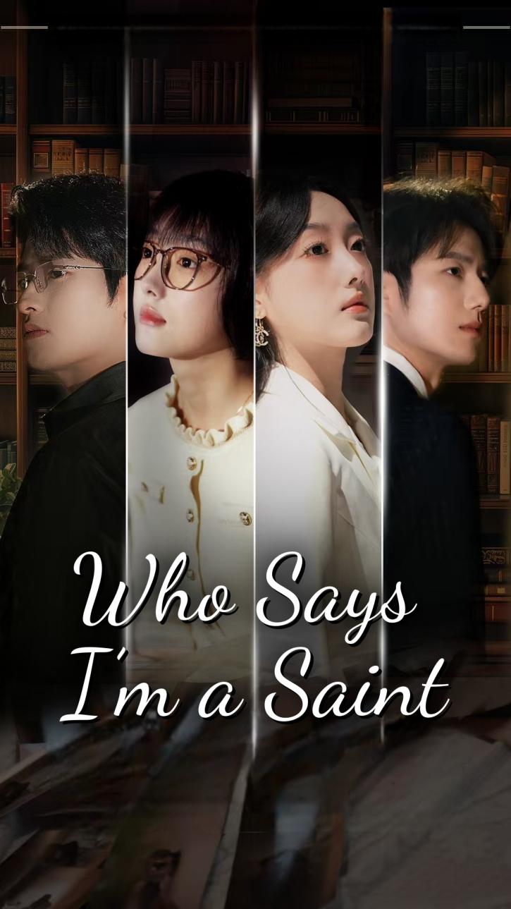 Who Says I’m a Saint?