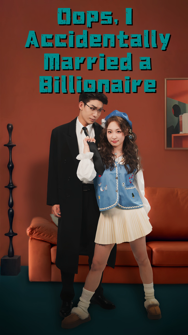 Oops, I Accidentally Married a Billionaire