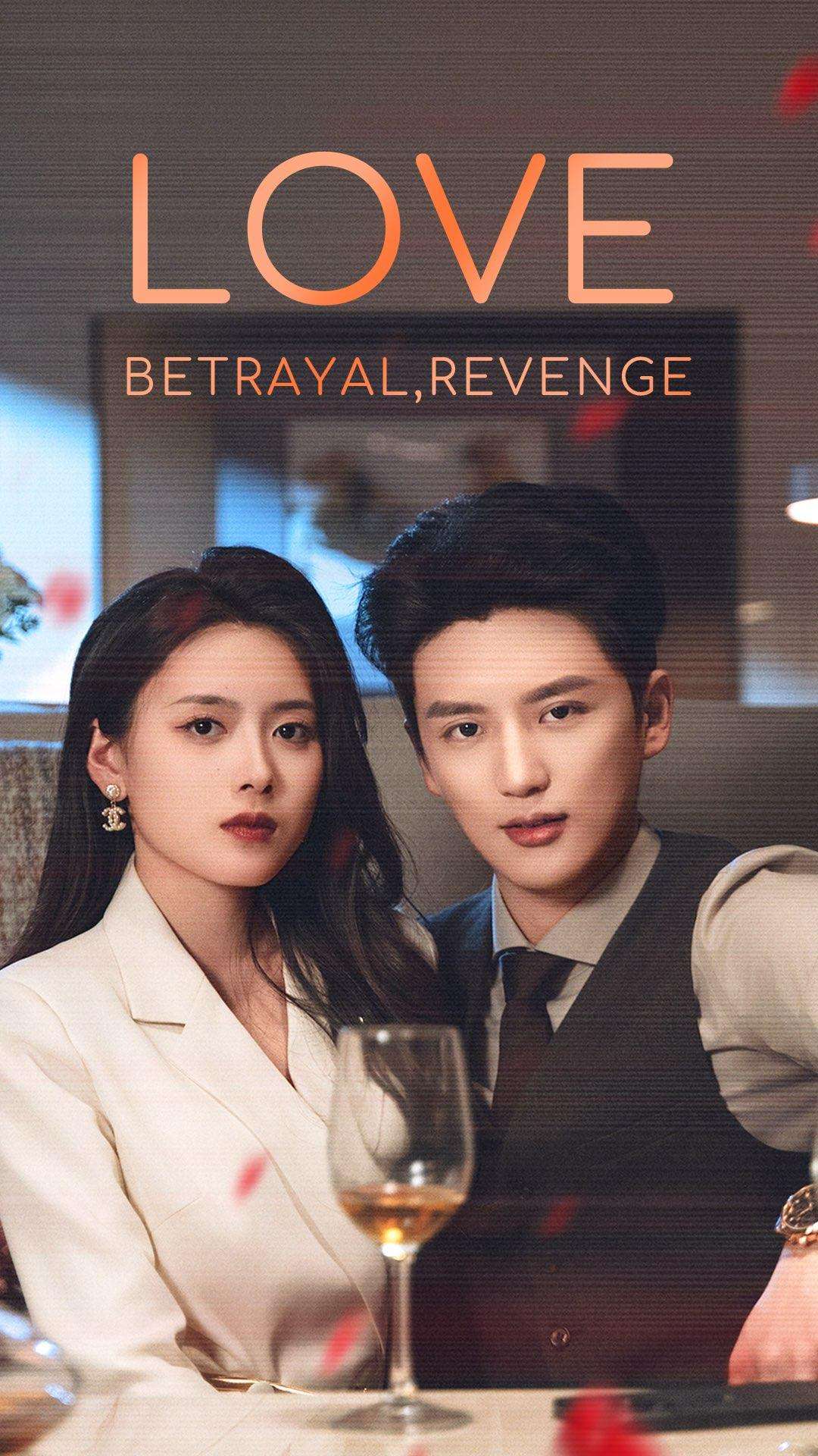 Love, Betrayal, Revenge