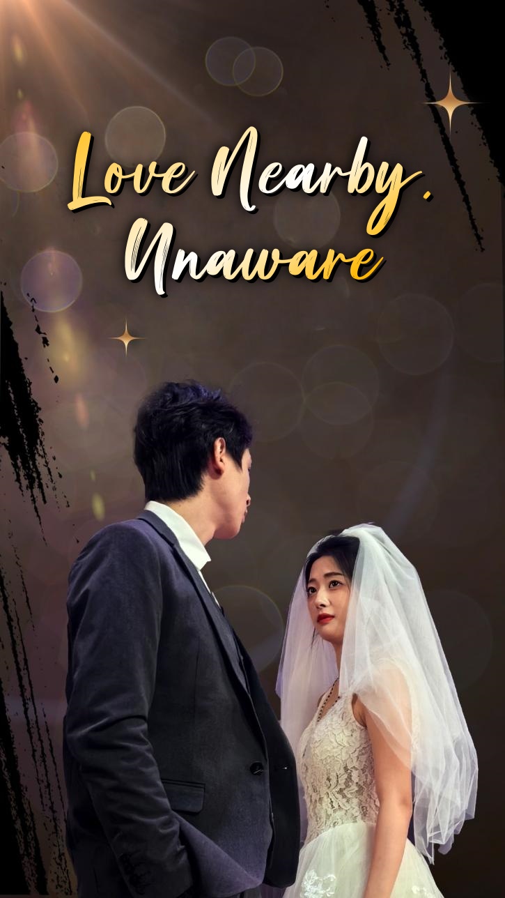 Love Nearby, Unaware