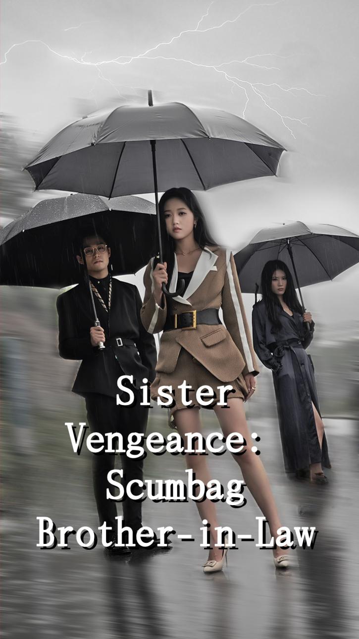 Sister Vengeance: Scumbag Brother-in-Law