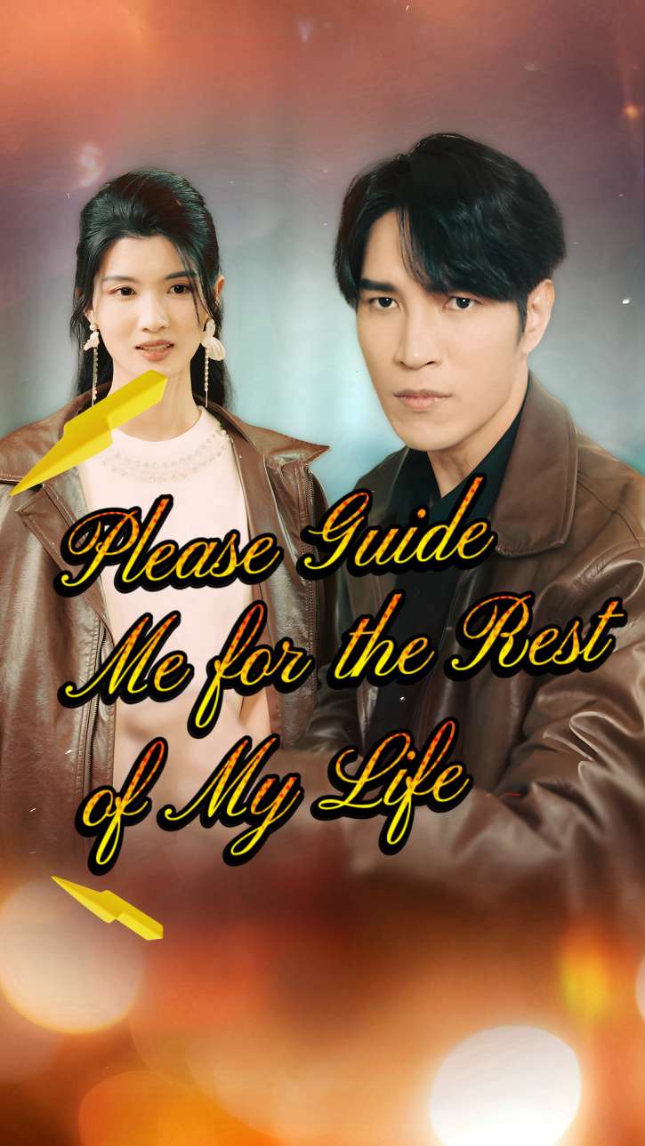 Please Guide Me for the Rest of My Life