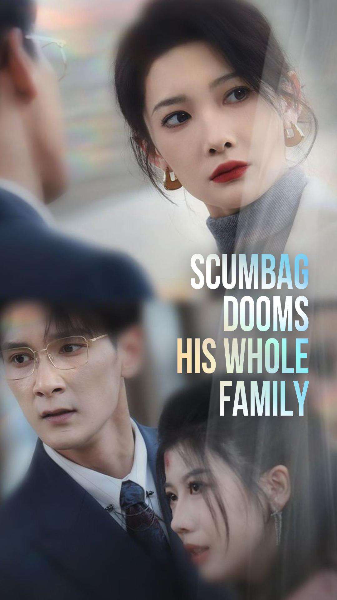 Scumbag Dooms His Whole Family