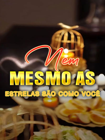 Nem Mesmo as Estrelas São Como Você
