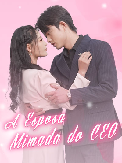 A Esposa Mimada do CEO