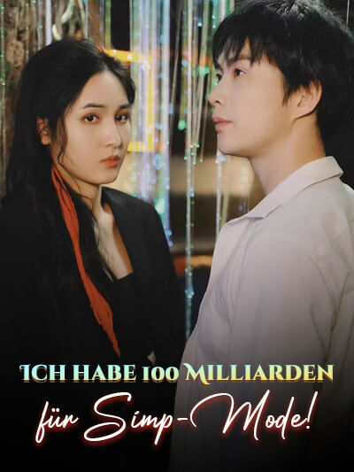 Ich habe 100 Milliarden für Simp-Mode!