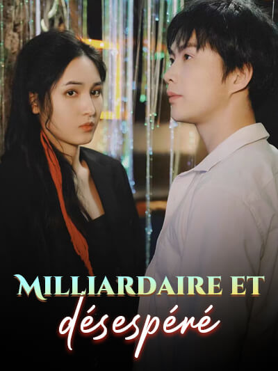 Milliardaire et désespéré
