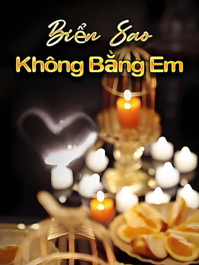 Biển Sao Không Bằng Em
