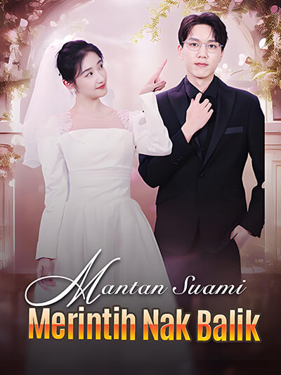 Mantan Suami Merintih Nak Balik