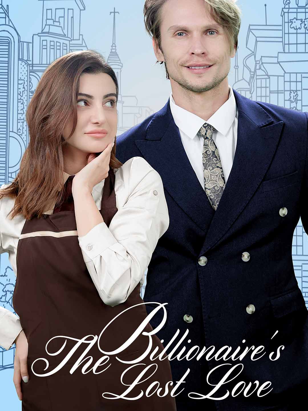 The Billionaire’s Lost Love