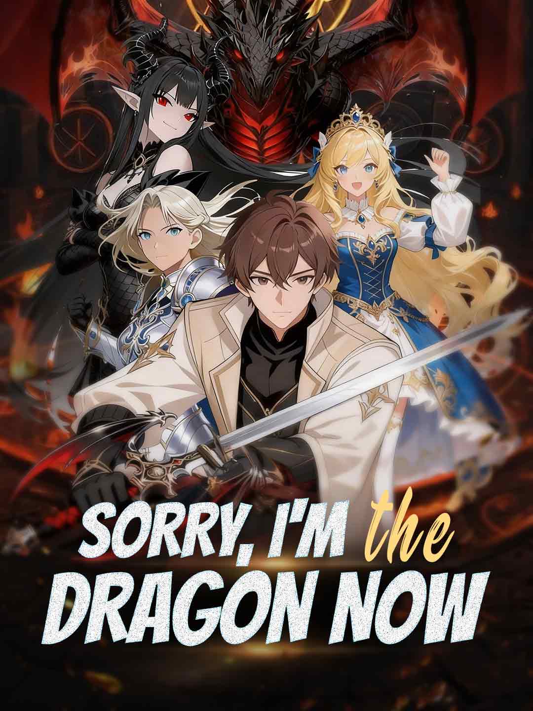 Sorry, I'm the Dragon Now