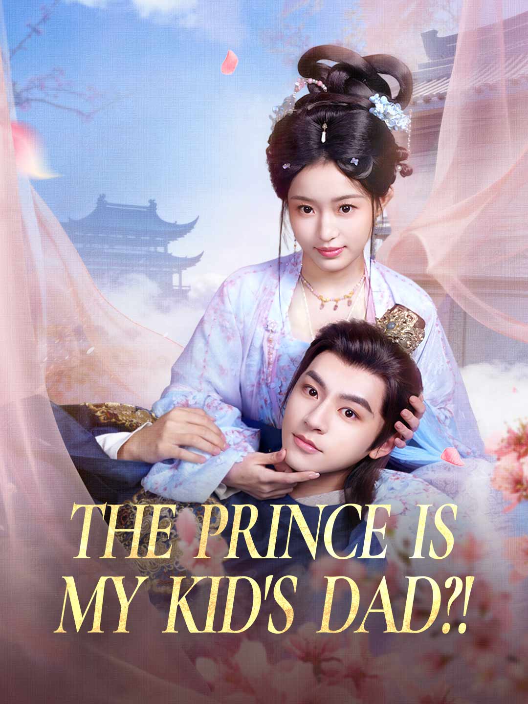 The Prince Is My Kid's Dad?!