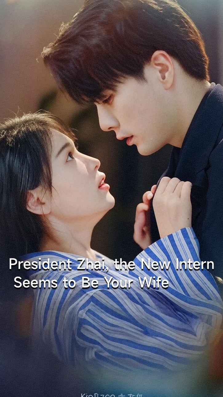 Mr. Huo, The New Intern Seems To Be Your Wife