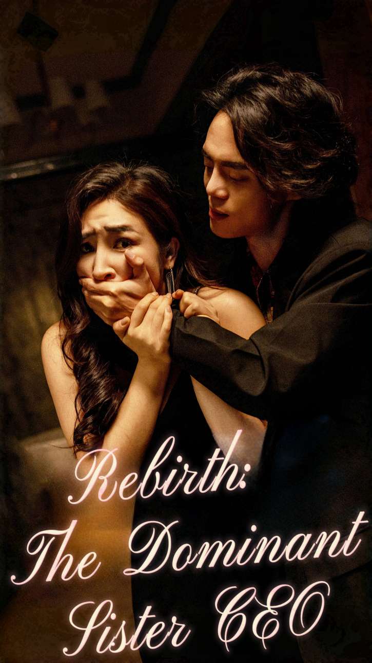 Rebirth: The Dominant Sister CEO