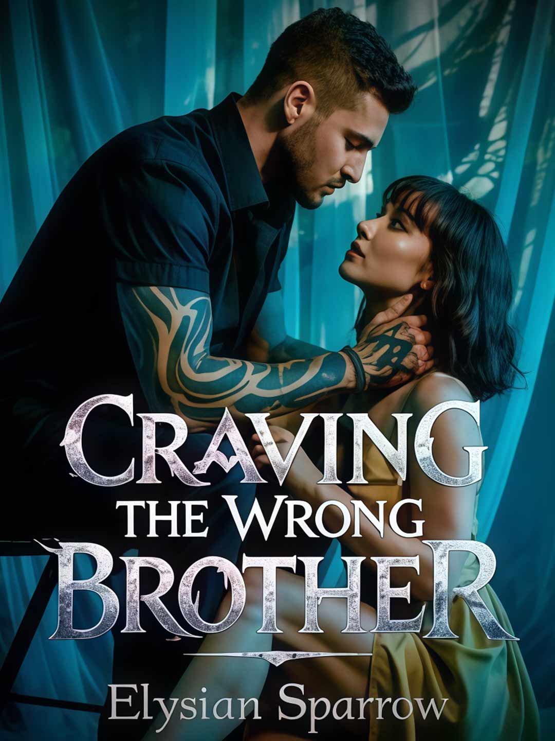 Craving The Wrong Brother